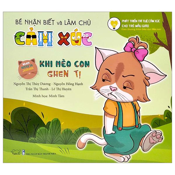 Bé Nhận Biết Và Làm Chủ Cảm Xúc - Khi Mèo Con Ghen Tị