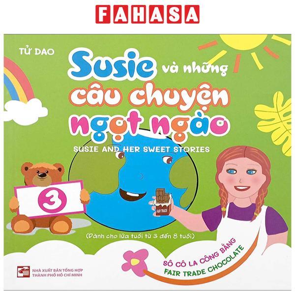 Susie Và Những Câu Chuyện Ngọt Ngào - Tập 3 - Sô Cô La Công Bằng