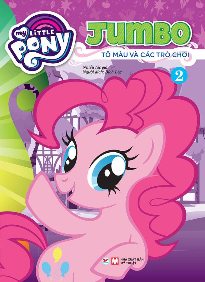 Sách My Little Pony - Jumbo Tô Màu Và Các Trò Chơi - Tập 2