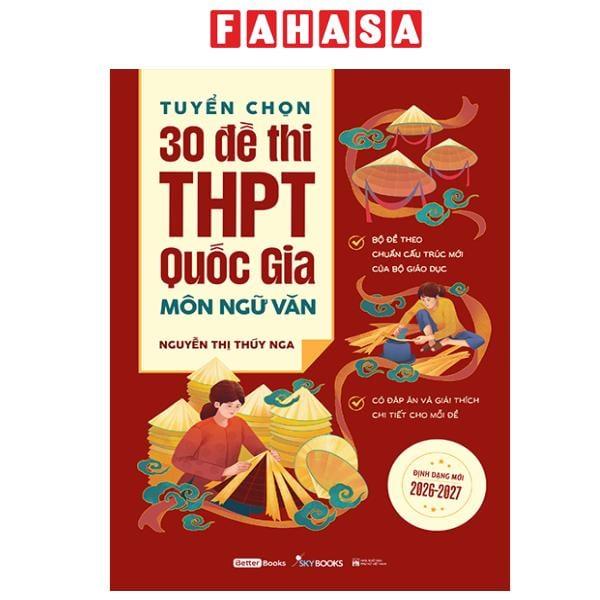 Sách - Tuyển Chọn 30 Đề Thi THPT Quốc Gia - Môn Ngữ Văn