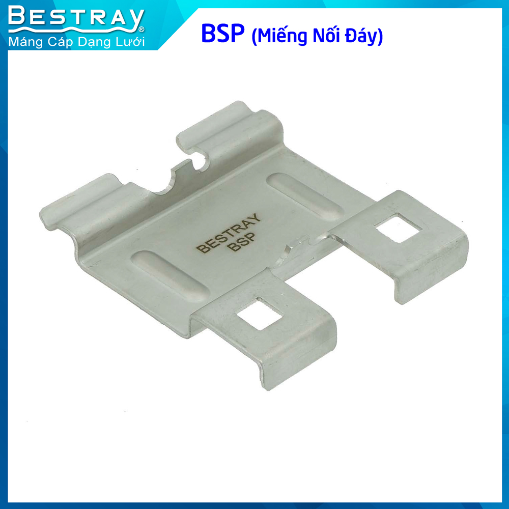 Miếng Nối Đáy | Nối Máng Lưới Bestray | Bottom Splice Plate