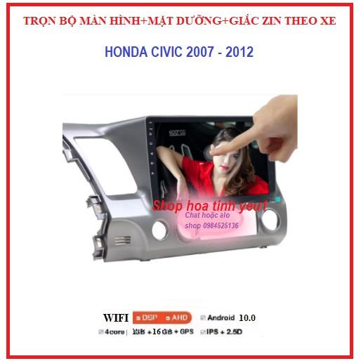 Bộ Màn hình android 10 inch xe HONDA CIVIC đời 2007-2012 kèm mặt dưỡng và dây giắc theo xe ,dùng sim 4g hoặc wifi-phát wifi.