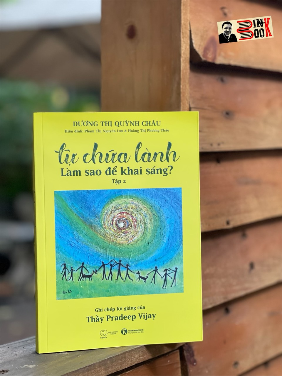 Tự Chữa Lành Làm Sao Để Khai Sáng - Tập 2 - Thái Hà - Nxb Thế Giới