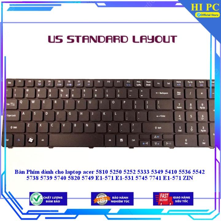 Bàn Phím dành cho laptop acer 5810 5250 5252 5333 5349 5410 5536 5542 5738 5739 5740 5820 5749 E1-571 E1-531 5745 7741 - Hàng Nhập Khẩu