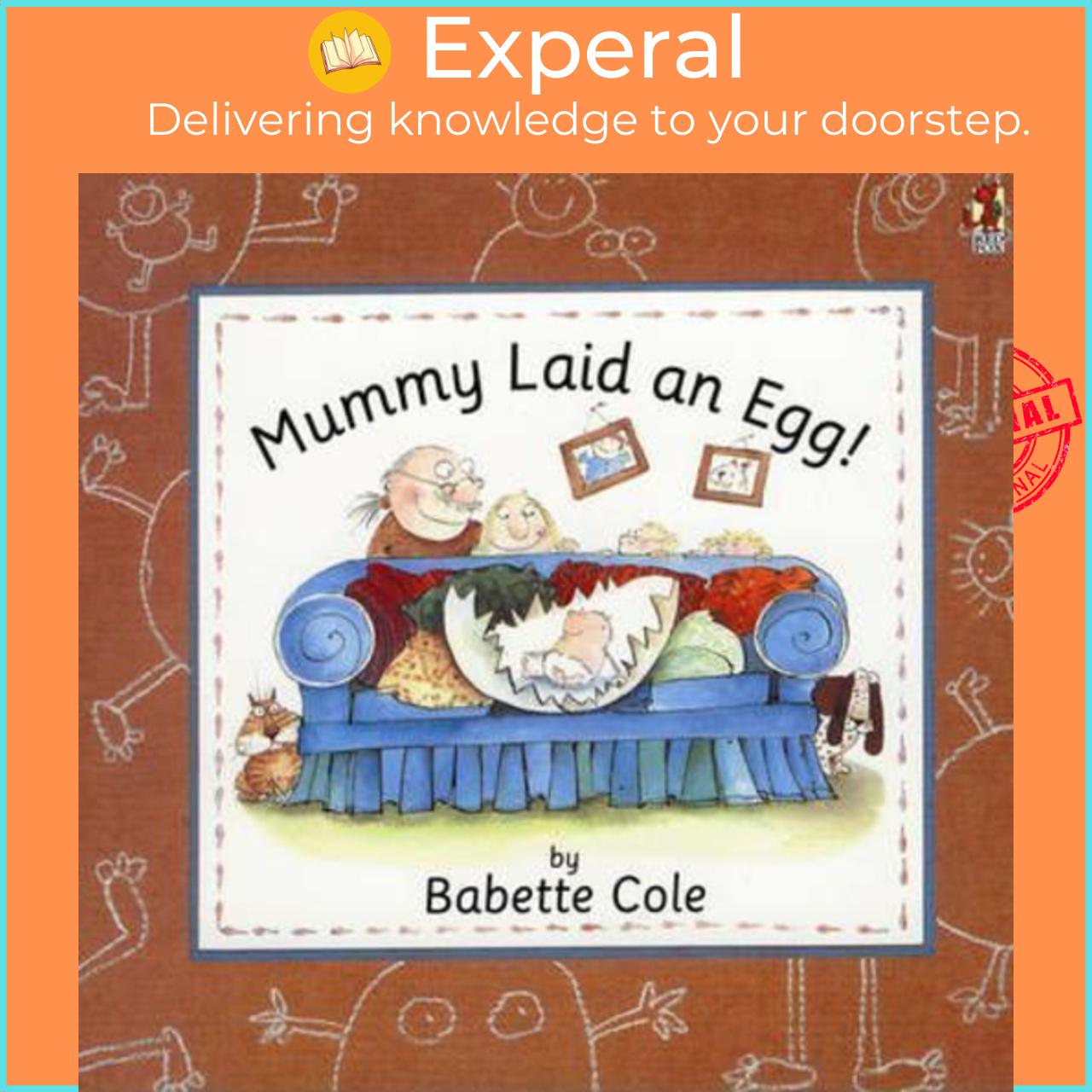 Sách - Mummy Laid An Egg! by Babette Cole (UK edition, paperback)