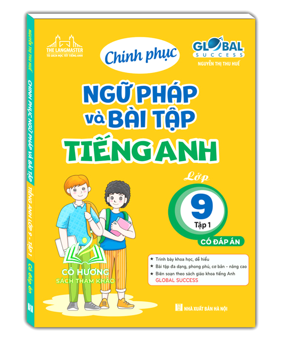 Sách - Global success Chinh phục ngữ pháp và bài tập Tiếng Anh lớp 9 - tập 1 (có đáp án)