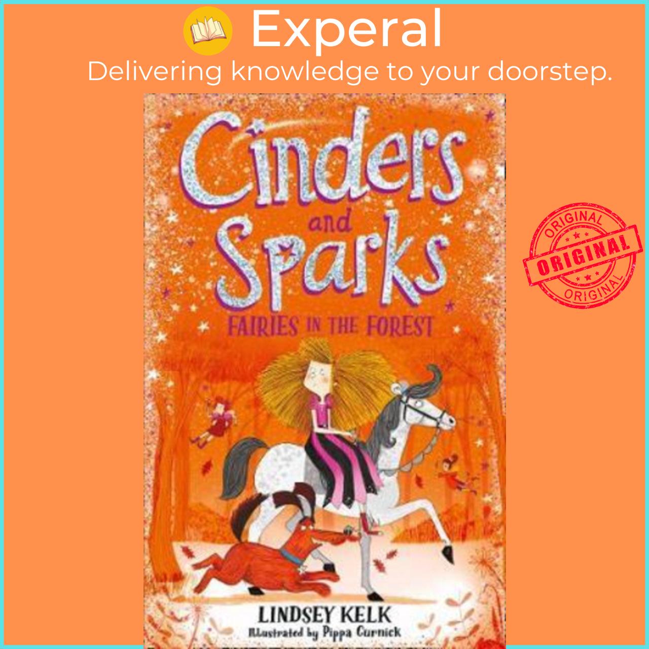 Sách - Cinders and Sparks: Fairies in the Forest by Lindsey Kelk