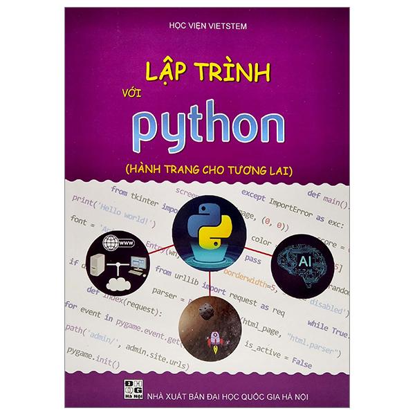 Lập Trình Với Python (Hành Trang Cho Tương Lai)