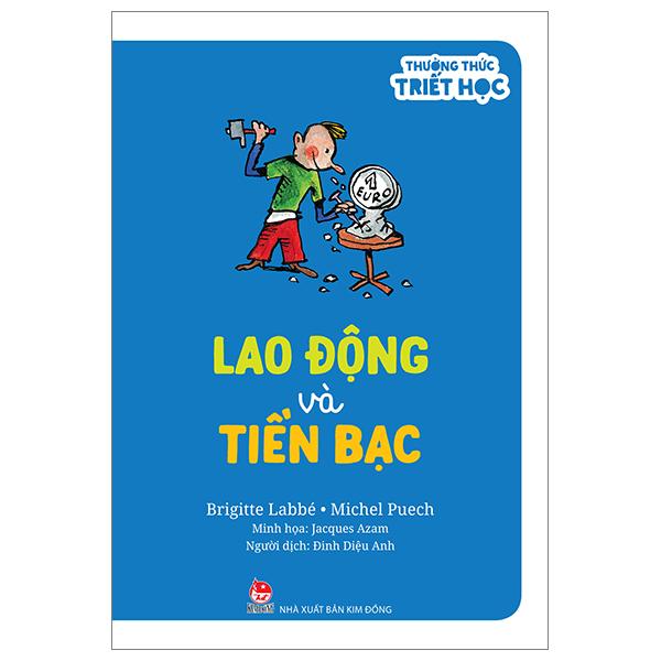 Thưởng Thức Triết Học - Lao Động Và Tiền Bạc