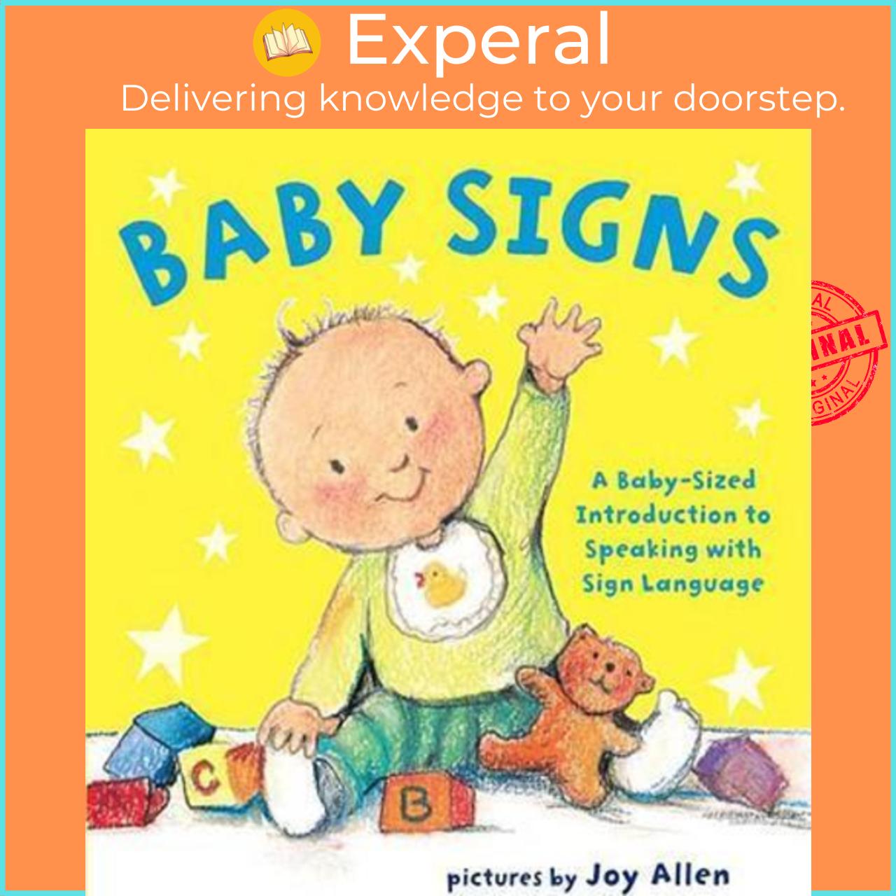 Sách - Baby Signs : A Baby-Sized Introduction to Speaking with Sign Language by Joy Allen