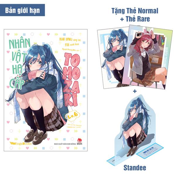 Nhân Vật Hạ Cấp Tomozaki - Tập 6 - Bản Giới Hạn - Tặng Kèm Thẻ Normal + Thẻ Rare + Standee