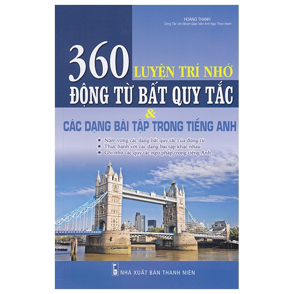 Luyện Trí Nhớ 360 Động Từ Bất Quy Tắc Và Các Dạng Bài Tập Trong Tiếng Anh