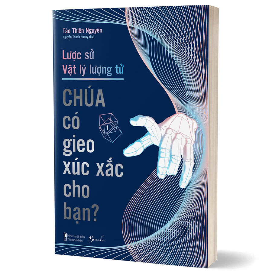 Cuốn sách: Lược Sử Vật Lý Lượng Tử - Chúa Có Gieo Xúc Xắc Cho Bạn?