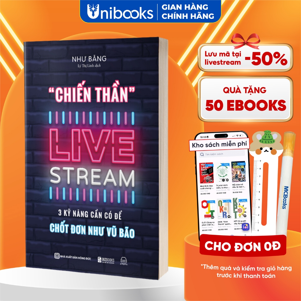 Sách Chiến Thần Livestream: 3 Kỹ Năng Cần Có Để Chốt Đơn Như Vũ Bão