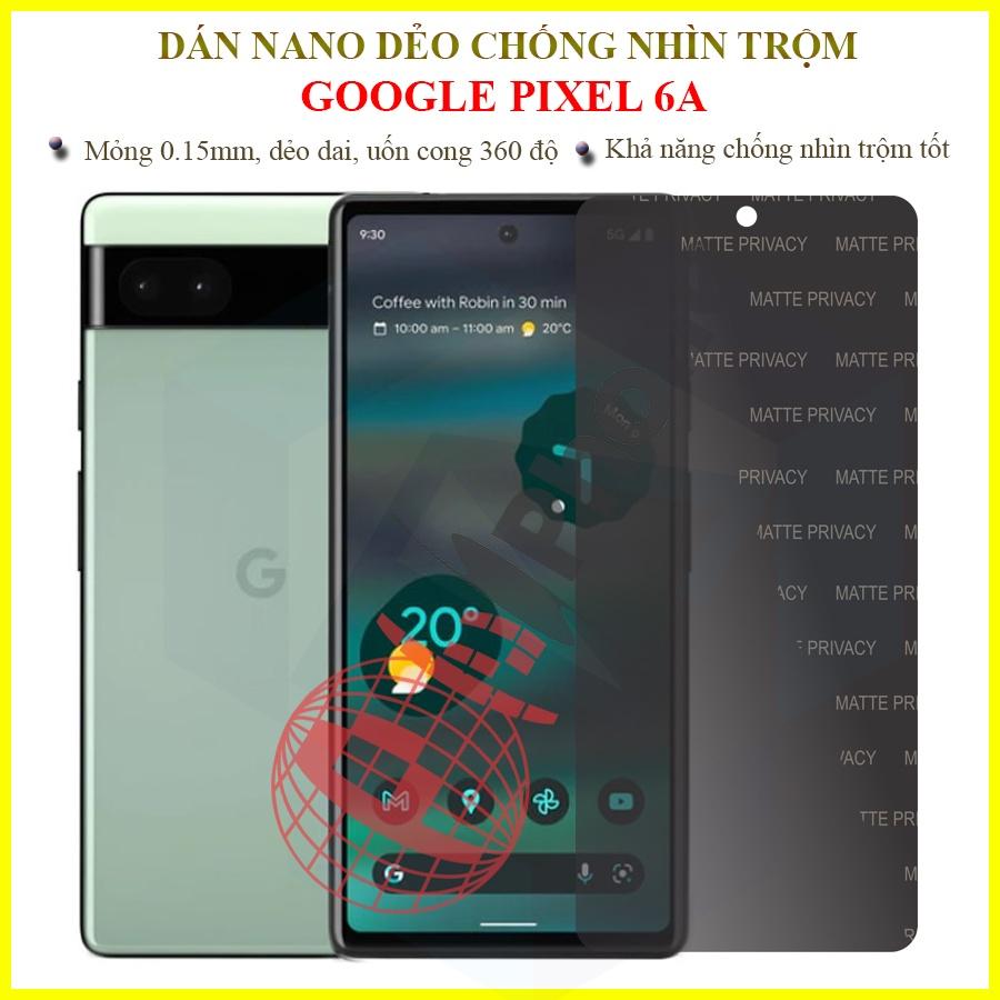 Dán chống nhìn trộm cho Google Pixel 6a - Dán nano dẻo