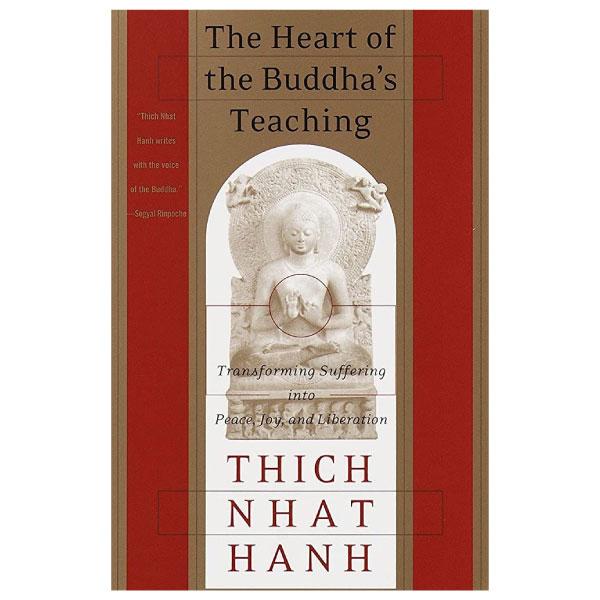 The Heart of the Buddha's Teaching