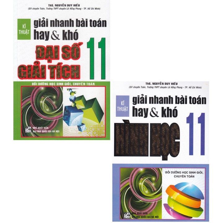 Combo Kĩ thuật giải nhanh bài Toán hay và khó Đại Số Giải Tích 11 + Hình Học 11