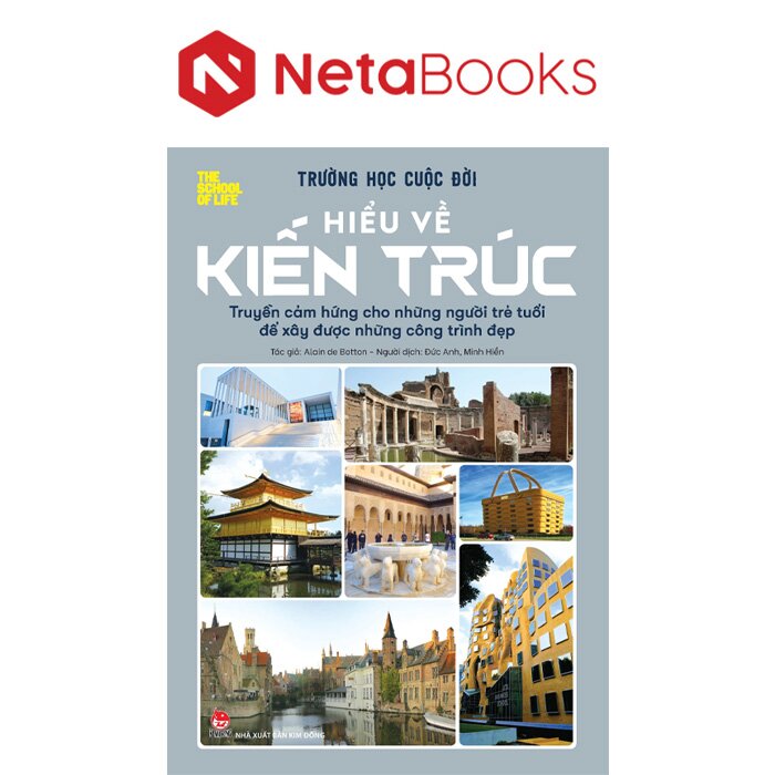 Trường Học Cuộc Đời - Hiểu Về Kiến Trúc