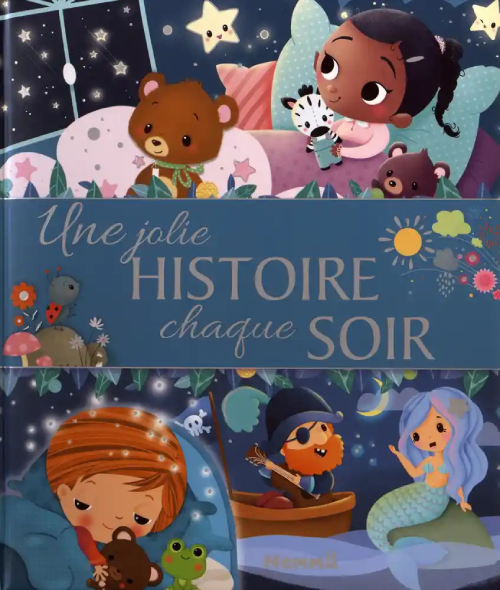 Sách tranh trẻ em tiếng Pháp - Une Jolie Histoire Chaque Soir