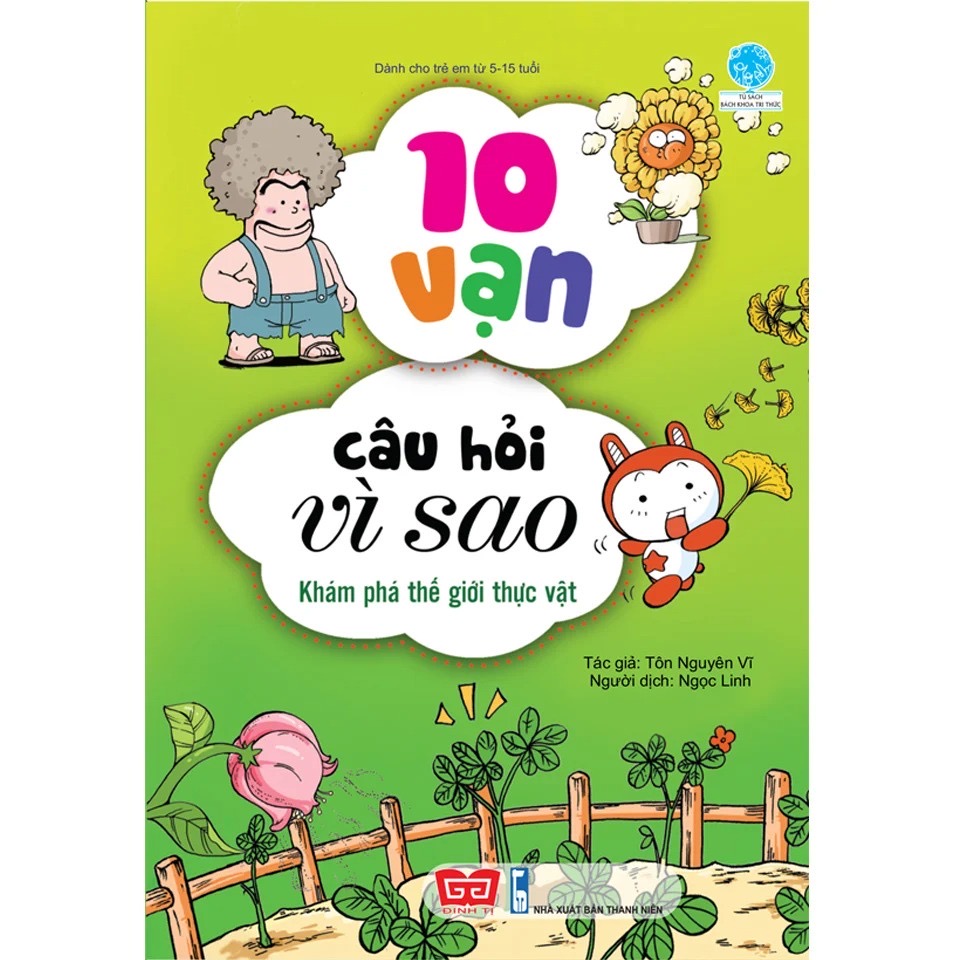 [1120K2 giảm 20K đơn 270K] Sách Bách Khoa Tri Thức - 10 Vạn Câu Hỏi Vì Sao - Động Vật - Thực Vật - Đinh Tị Books - Combo 5 Tập