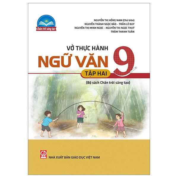 Vở Thực Hành Ngữ Văn 9 - Tập 2 (Chân Trời Sáng Tạo) (Chuẩn)