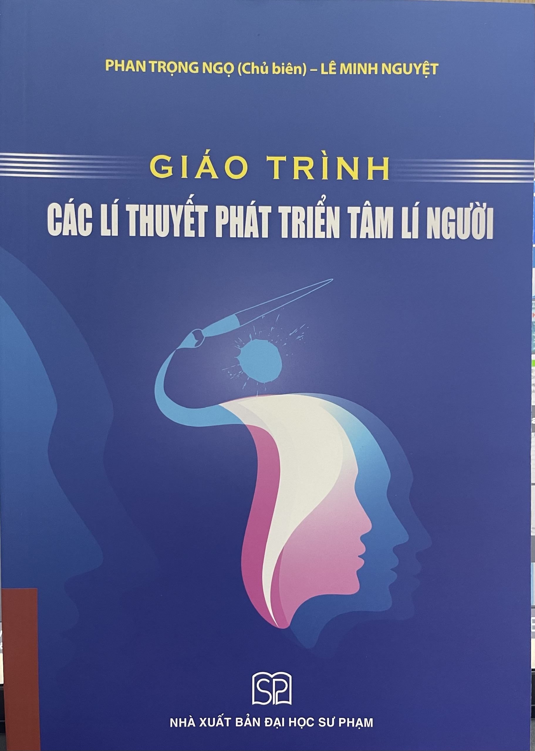 Giáo trình Các lí thuyết phát triển tâm lí người - NXB Đại học Sư phạm