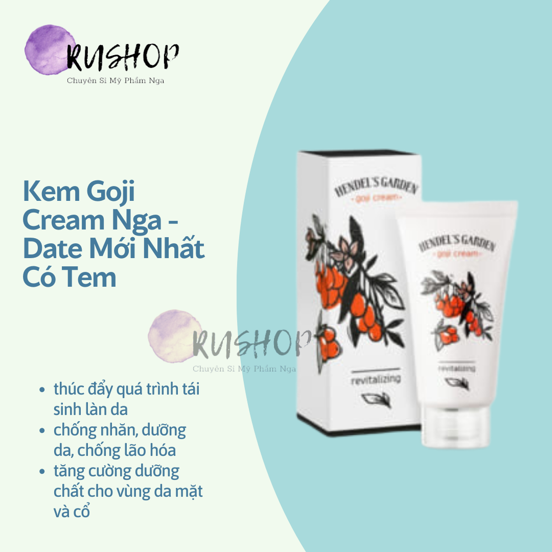 Kem Goji Cream Nga - date mới nhất có tem