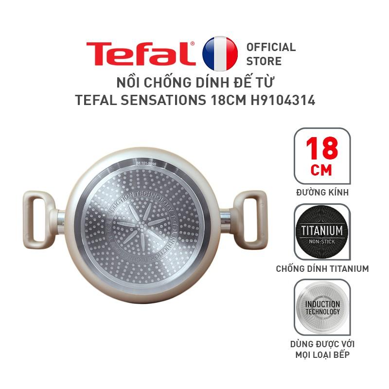 Nồi chống dính Tefal Sensations 18cm, 20cm, 24cm - Hàng Chính Hãng