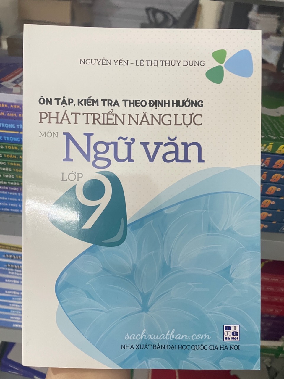 Sách Ôn Tập, Kiểm Tra Theo Định Hướng Phát Triển Năng Lực Môn Ngữ Văn Lớp 9