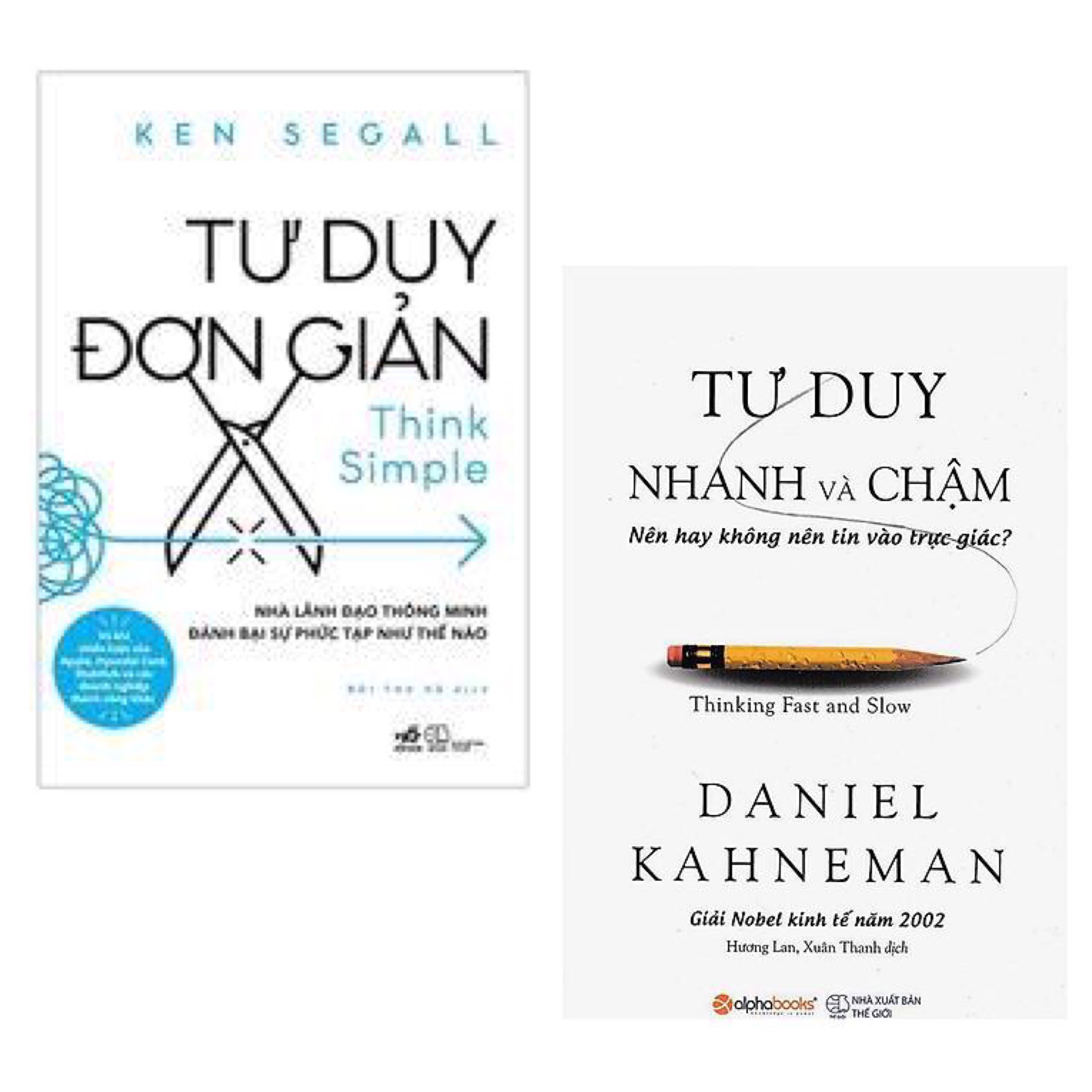 Combo 2 Cuốn Sách Tư Duy Để Thành Công: Tư Duy Đơn Giản + Tư Duy Nhanh Và Chậm (Tái Bản 2019) / hãy thay đổi cách suy nghĩ và thay đổi cuộc đời của bạn