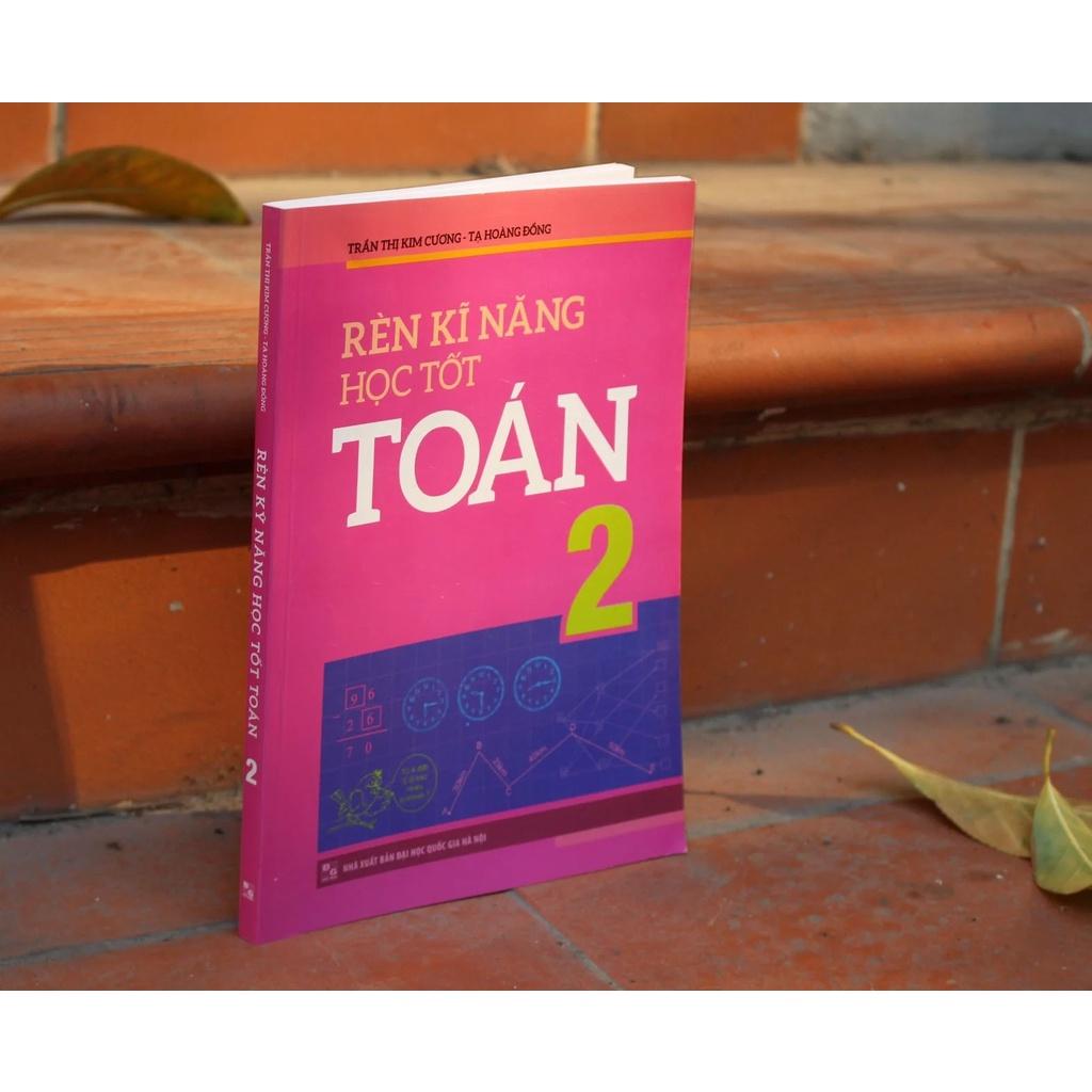 Rèn Kĩ Năng Học Tốt Toán 2 - Bản Quyền