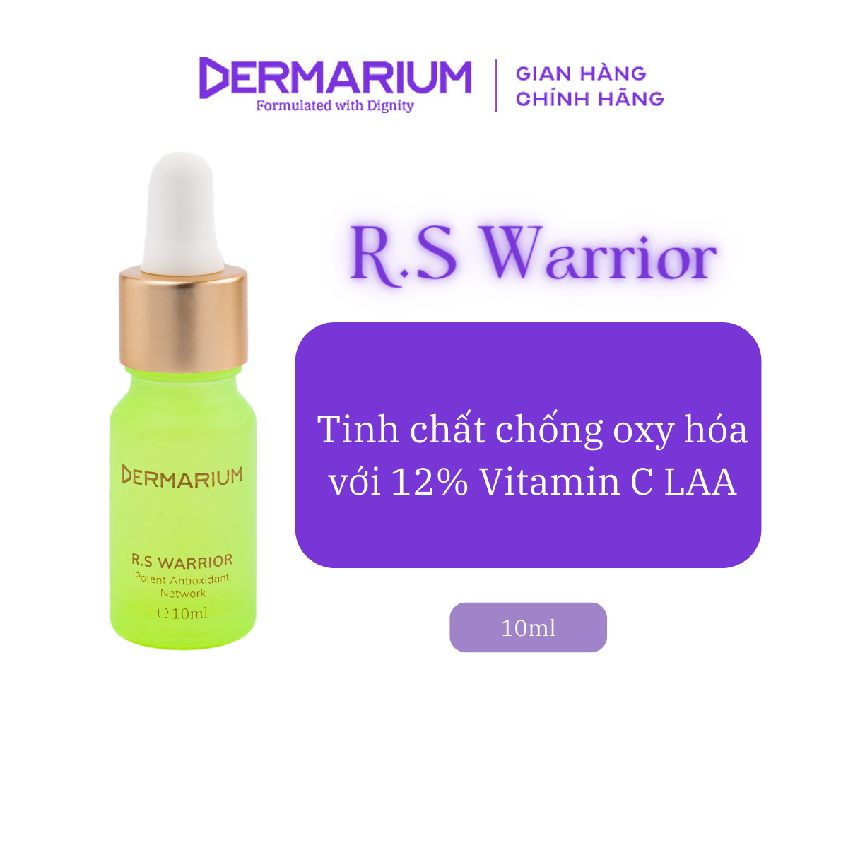 Serum (Tinh Chất) Vitamin C Dermarium Dưỡng Da Trắng Sáng, Mờ Thâm, Chống Già R.S Warrior 10ml
