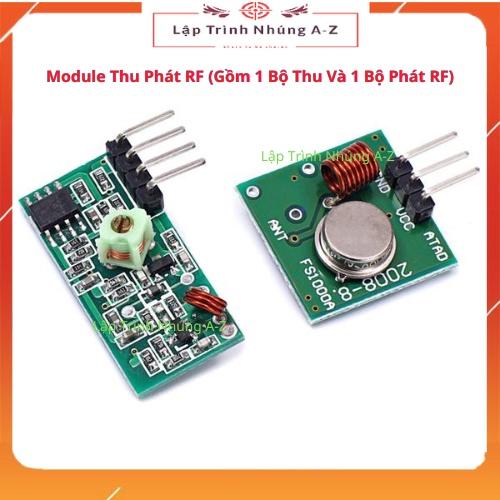 [Lập Trình Nhúng A-Z][147] Module Thu Phát RF (Gồm 1 Bộ Thu Và 1 Bộ Phát RF)