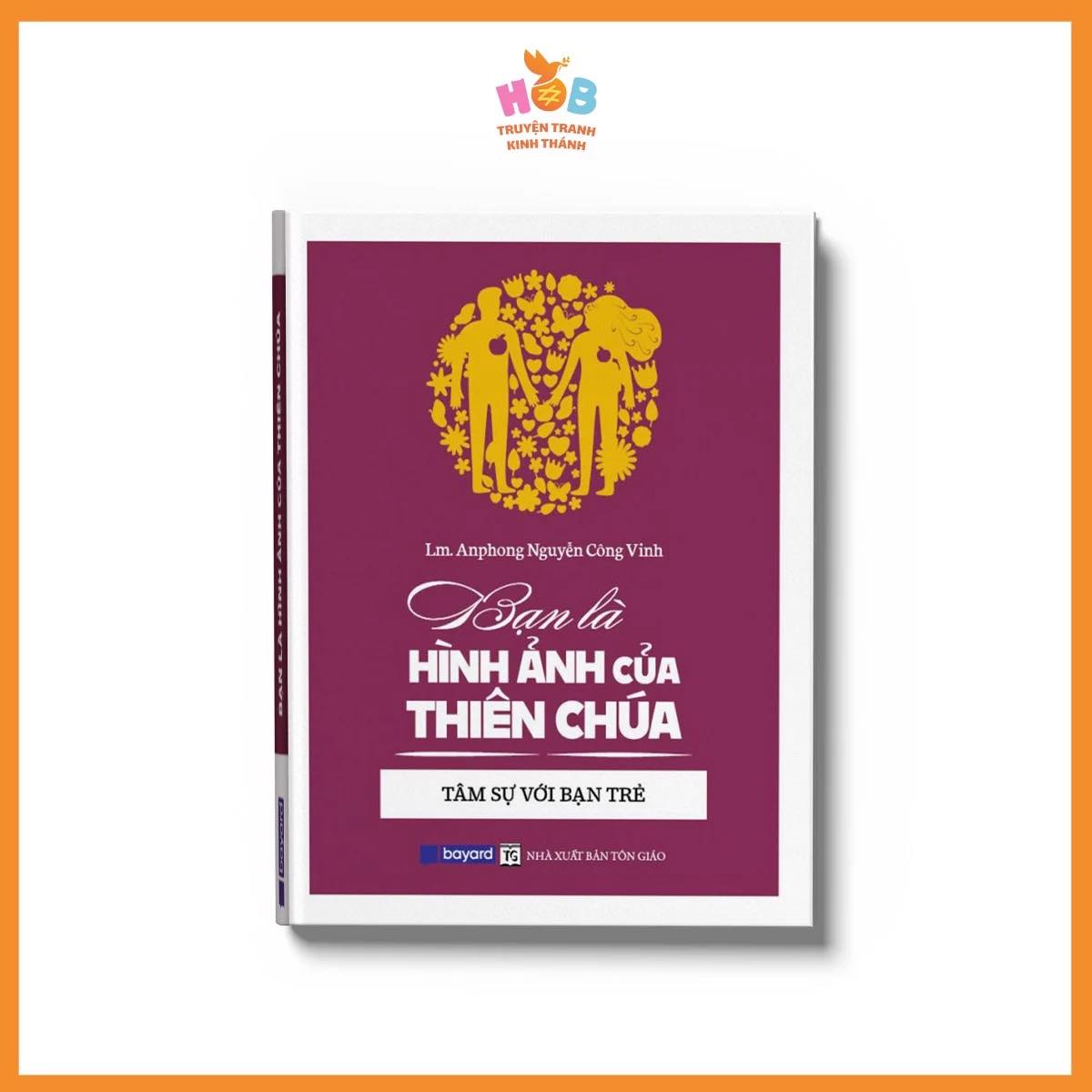BẠN LÀ HÌNH ẢNH CỦA THIÊN CHÚA BẠN LÀ HÌNH ẢNH CỦA THIÊN CHÚA