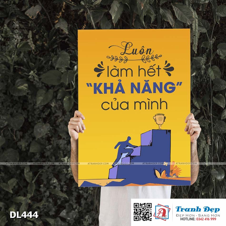 Tranh động lực trang trí phòng làm việc - Luôn làm hết "khả năng" của mình - DL444