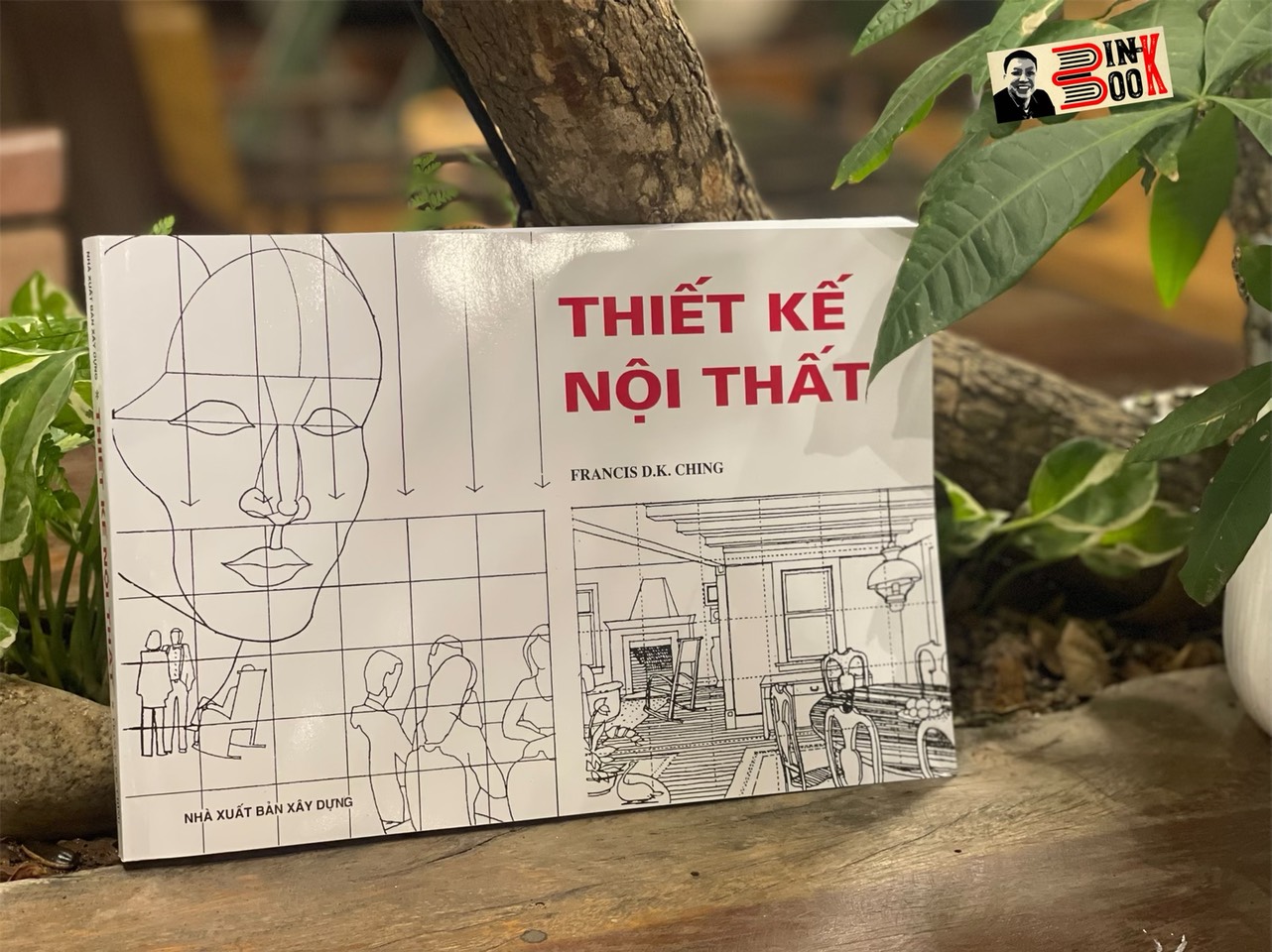 THIẾT KẾ NỘI THẤT – Francis D.K. Ching – Đặng Thái Hoàng dịch – NXB Xây Dựng