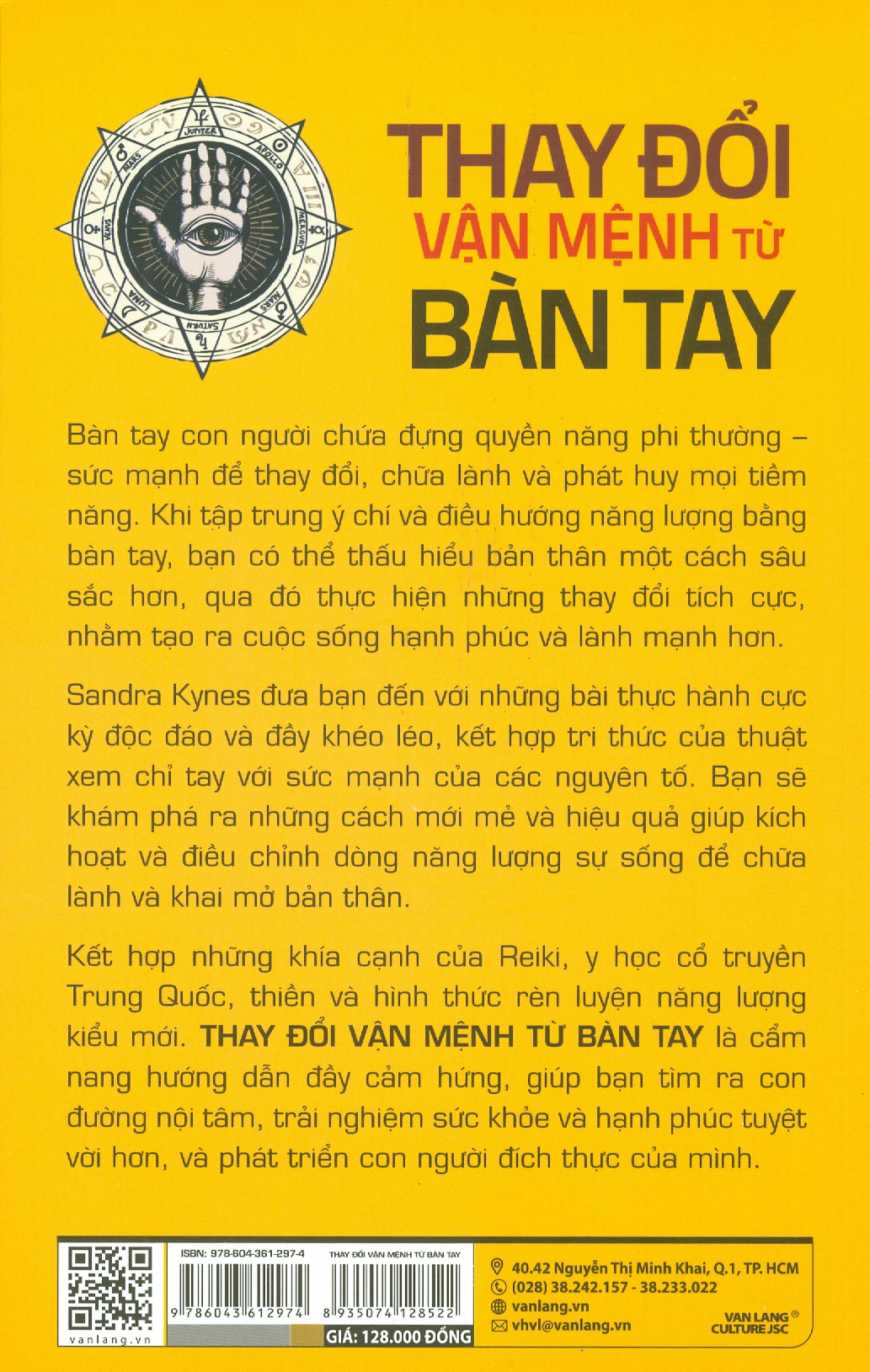 THAY ĐỔI VẬN MỆNH TỪ BÀN TAY - Cân Bằng Năng Lượng Thông Qua Chỉ Tay Luân Xa Và Phép Thủ Ấn