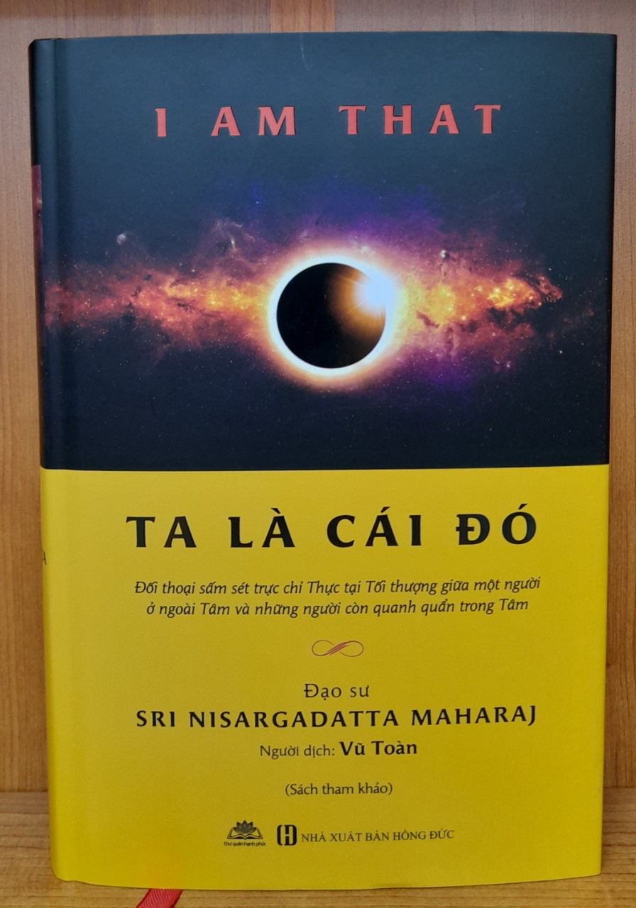 Sách - Ta Là Cái Đó - Kiệt tác tâm linh của bậc thầy chứng ngộ người Ấn Độ