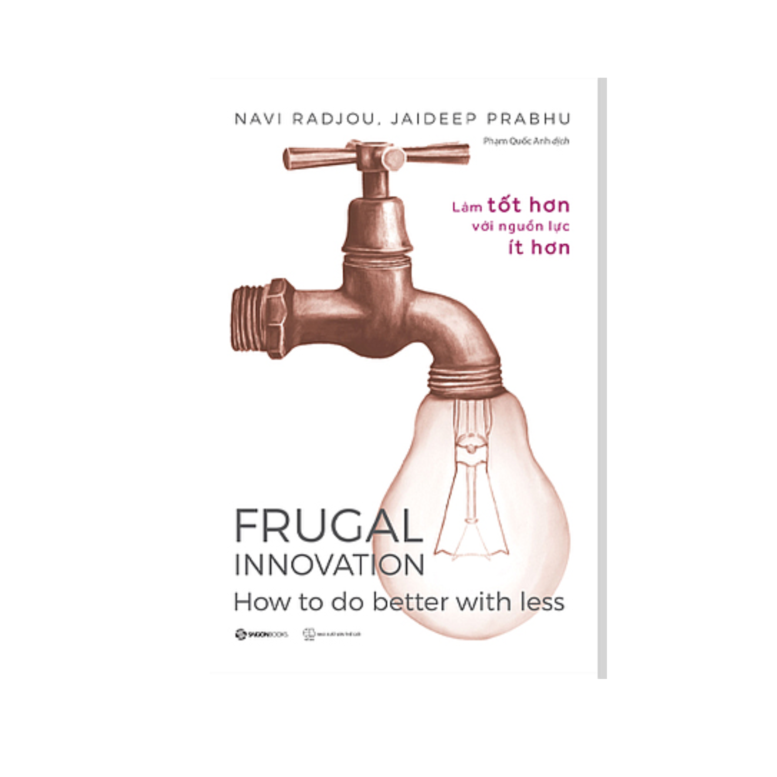 Frugal Innovation - Làm Tốt Hơn Với Nguồn Lực Ít Hơn -  tạo ra các giải pháp bền vững