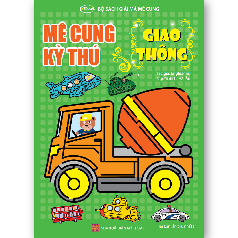 Bộ Giải Mã Mê Cung- Mê Cung Kỳ Thú: Giao Thông