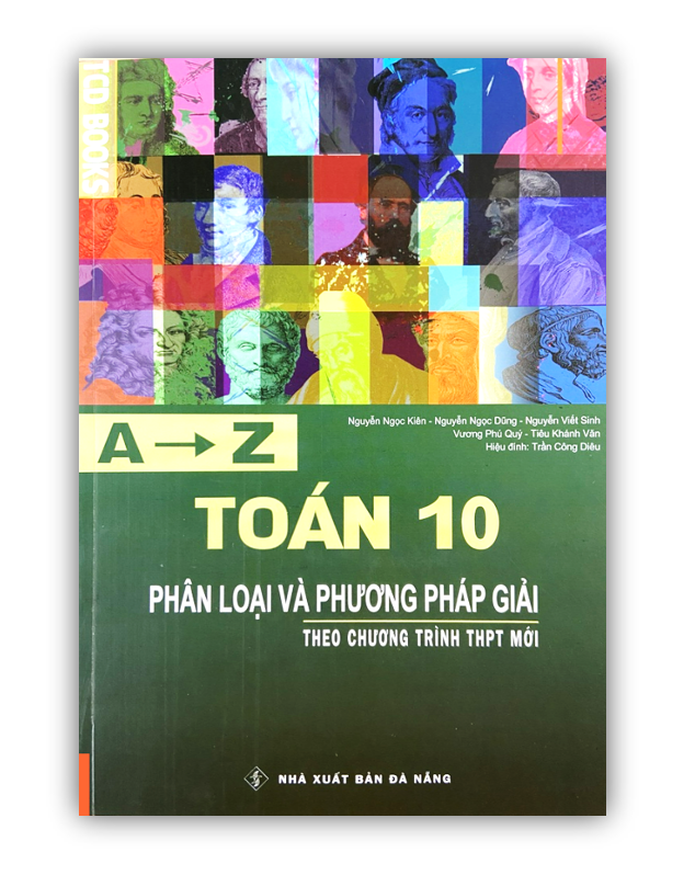 Sách - A - Z Toán 10 phân loại và phương pháp giải theo chương trình THPT mới