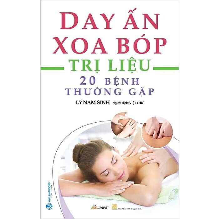 Day Ấn Xoa Bóp Trị Liệu 20 Bệnh Thường Gặp