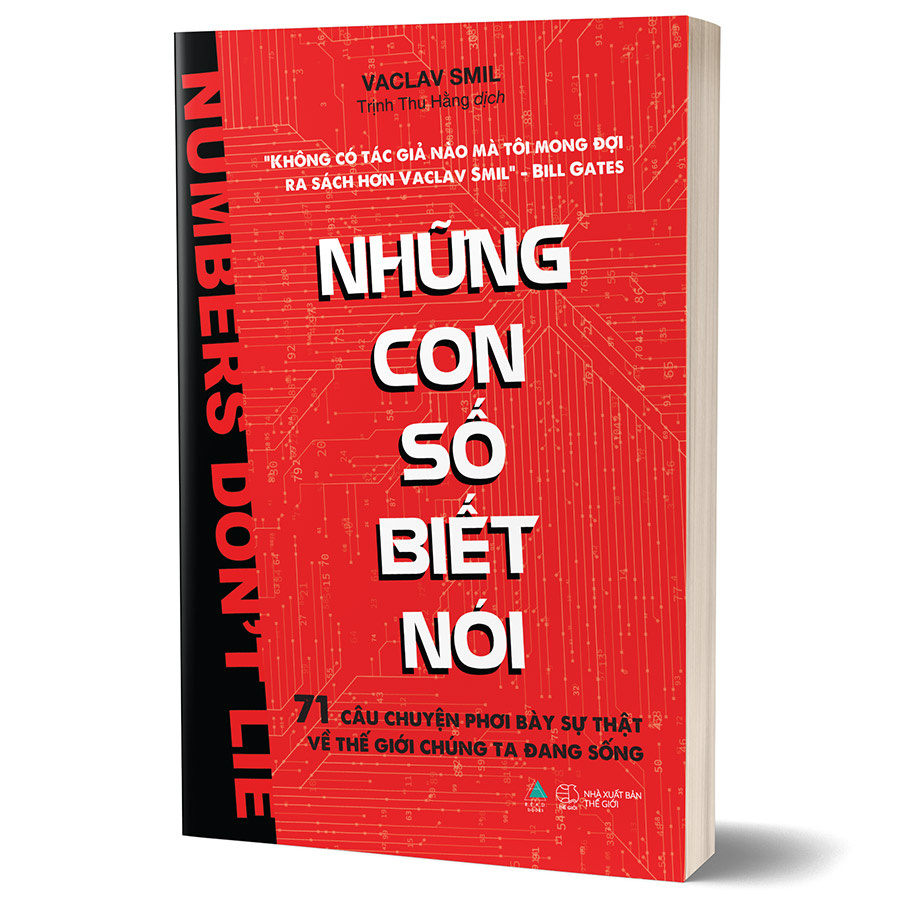 Những Con Số Biết Nói -  71 Câu Chuyện Phơi Bày Sự Thật Về Thế Giới Chúng Ta Đang Sống