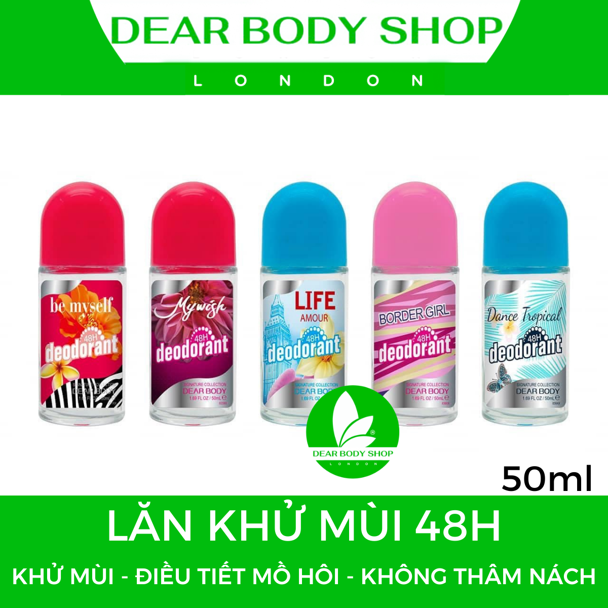 LĂN NÁCH DEAR BODY - GIẢI PHÁP KHỬ MÙI DƯỚI CÁNH TAY CHO NỮ 50ml - ĐIỀU TIẾT MỒ HÔI - NGĂN MÙI - CÂN BẰNG ĐỘ pH 48H - KHÔNG VÀNG ÁO - KO THÂM NÁCH