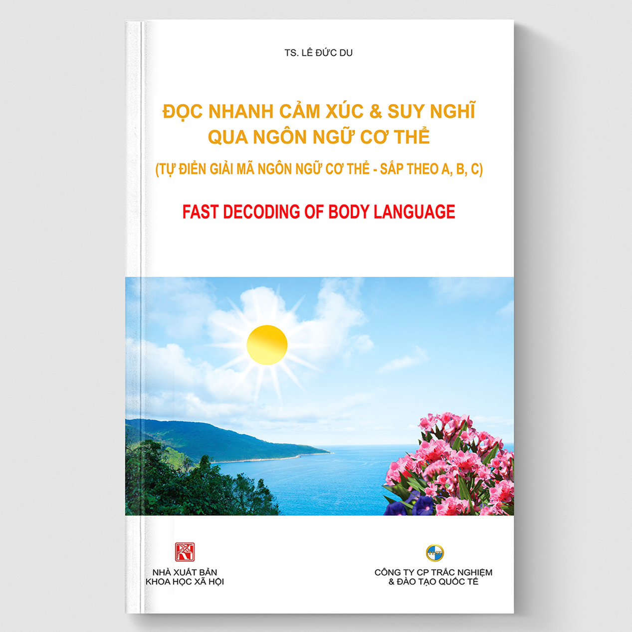 ĐỌC NHANH CẢM XÚC & SUY NGHĨ QUA NGÔN NGỮ CƠ THỂ