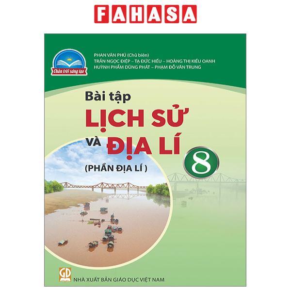 Bài Tập Lịch Sử Và Địa Lí 8 - Phần Địa Lí (Chân Trời Sáng Tạo) (2023)