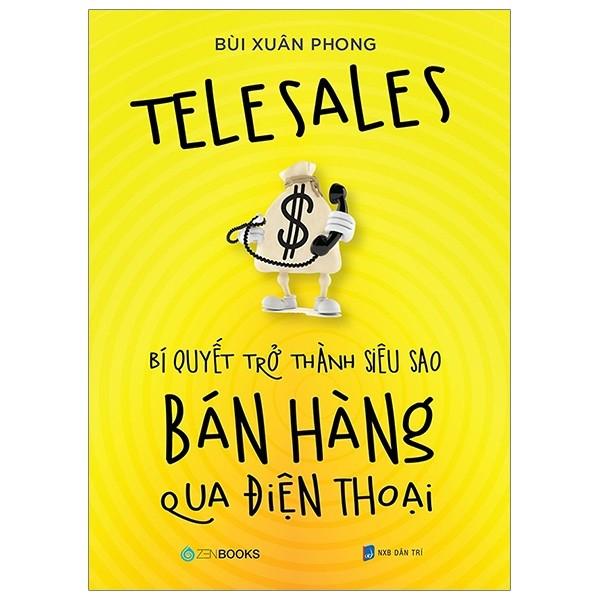 Bí Quyết Trở Thành Siêu Sao Bán Hàng Qua Điện Thoại