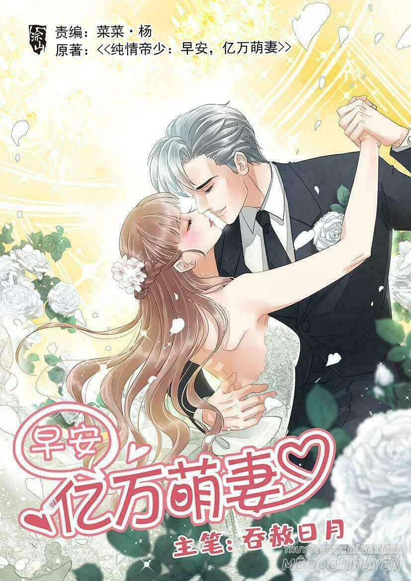 chào buổi sáng, ức vạn manh thê chapter 1 1