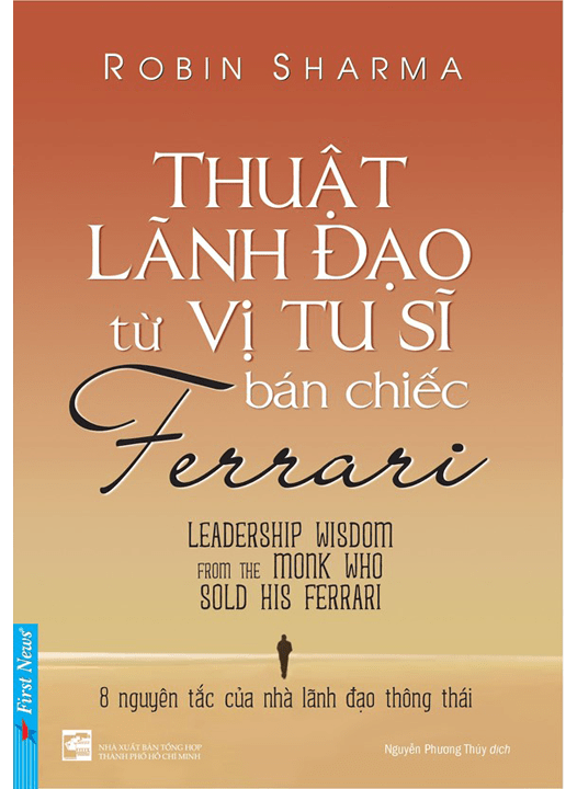 COMBO Sách Vị Tu Sĩ Bán Chiếc Ferrari + Thuật Lãnh Đạo Từ Vị Tu Sĩ Bán Chiếc Ferrari (Tái Bản 2020)