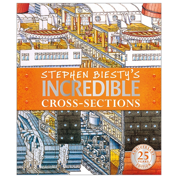 Stephen Biesty's Incredible Cross-Sections